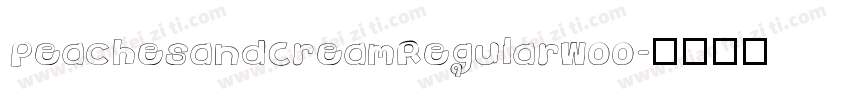 PeachesandCreamRegularW00字体转换