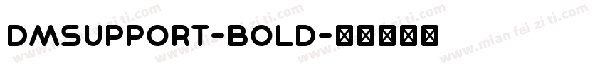 DMSupport-Bold字体转换