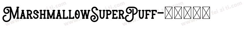 MarshmallowSuperPuff字体转换