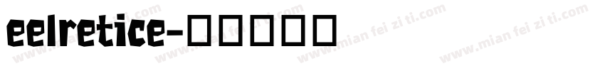 eelretice字体转换