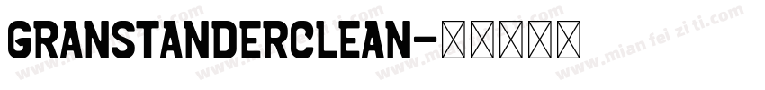 GranstanderClean字体转换