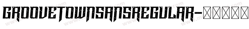 GrooveTownSansRegular字体转换