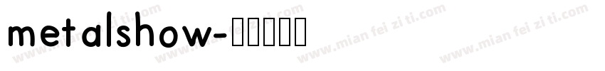 metalshow字体转换