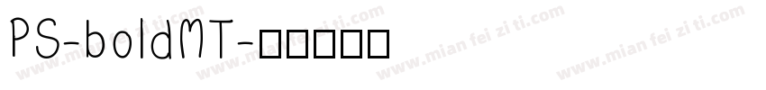 PS-boldMT字体转换