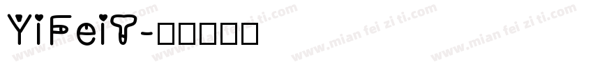 YiFeiT字体转换