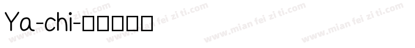 Ya-chi字体转换