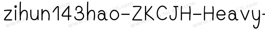zihun143hao-ZKCJH-Heavy字体转换