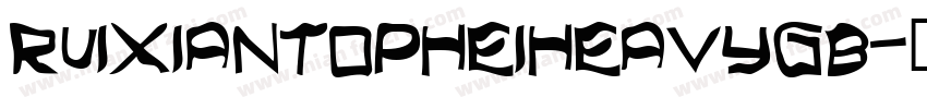 RuixianTopHeiHeavyGB字体转换