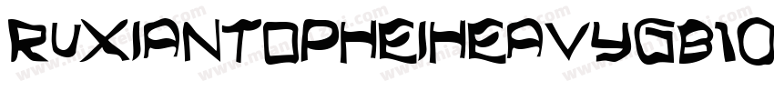 RuxianTopHeiHeavyGB10字体转换