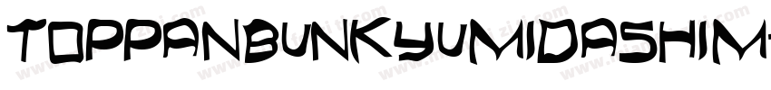 ToppanBunkyuMidashiM字体转换