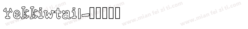 Yekkiwtail字体转换