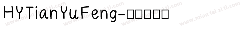 HYTianYuFeng字体转换