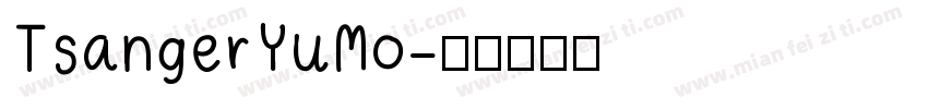 TsangerYuMo字体转换