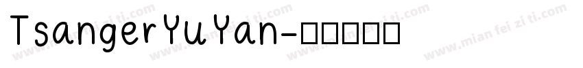 TsangerYuYan字体转换