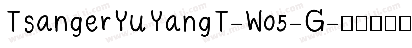TsangerYuYangT-W05-G字体转换