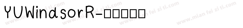 YUWindsorR字体转换