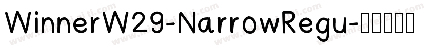 WinnerW29-NarrowRegu字体转换