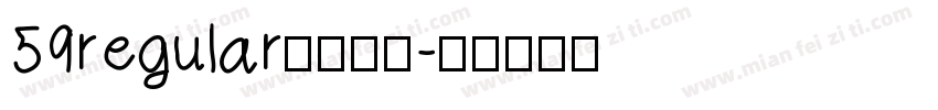 59regular字体下载字体转换