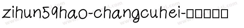 zihun59hao-changcuhei字体转换