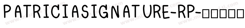 PATRICIASIGNATURE-RP字体转换