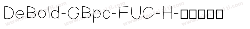 DeBold-GBpc-EUC-H字体转换