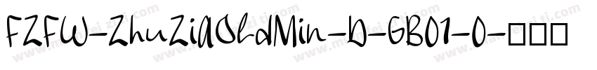 FZFW-ZhuZiAOldMin-D-GB01-0字体转换