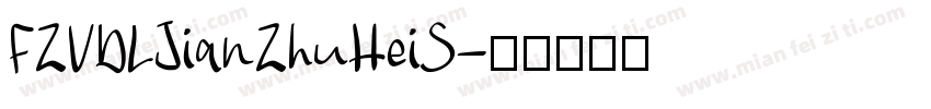 FZVDLJianZhuHeiS字体转换