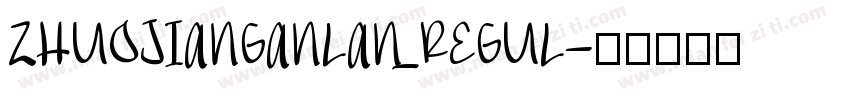 ZHUOJIANGANLAN_REGUL字体转换