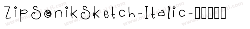 ZipSonikSketch-Italic字体转换