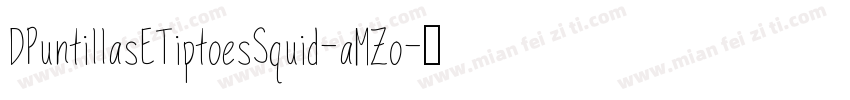 DPuntillasETiptoesSquid-aMZo字体转换