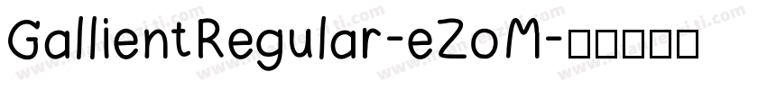 GallientRegular-eZoM字体转换