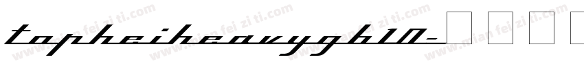 TopHeiHeavyGB10字体转换