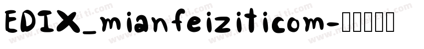 EDIX_mianfeiziticom字体转换