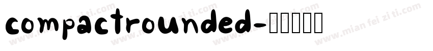 compactrounded字体转换