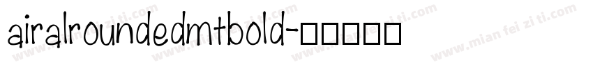 airalroundedmtbold字体转换
