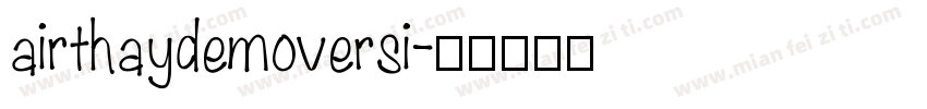 airthaydemoversi字体转换