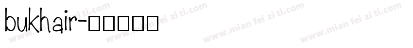 bukhair字体转换