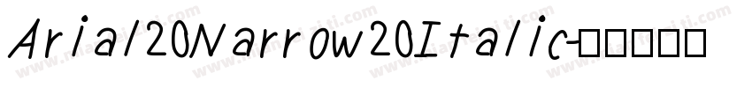 Arial20Narrow20Italic字体转换