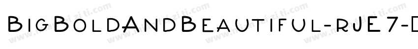 BigBoldAndBeautiful-rJE7字体转换