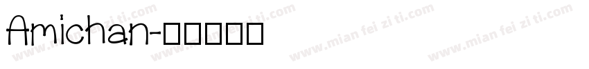 Amichan字体转换
