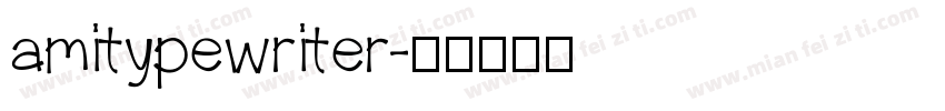 amitypewriter字体转换