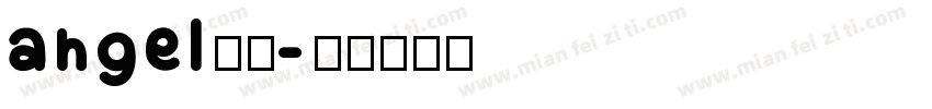 angel字体字体转换