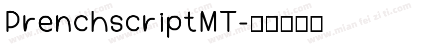 PrenchscriptMT字体转换