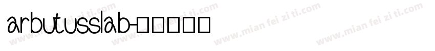 arbutusslab字体转换