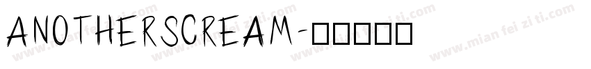 AnotherScream字体转换
