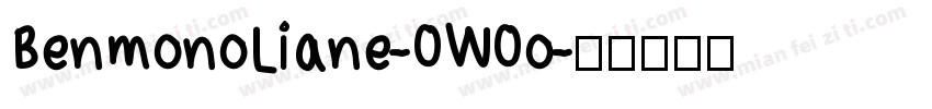 BenmonoLiane-0W0o字体转换