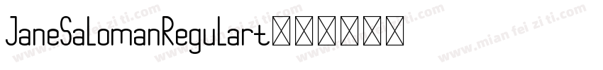 JaneSalomanRegulart字体转换
