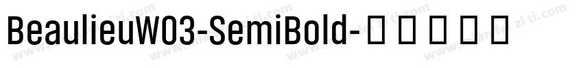 BeaulieuW03-SemiBold字体转换