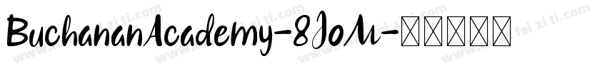 BuchananAcademy-8JoM字体转换