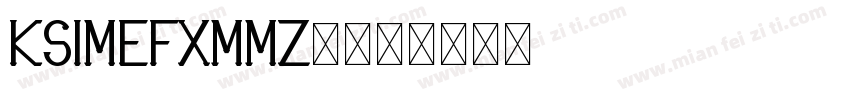 KSIMEFXMMZ0字体转换